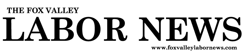The Fox Valley Labor News